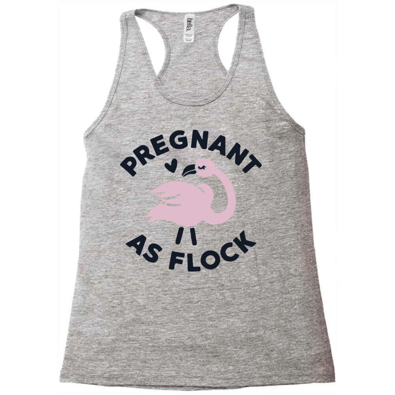 Pregnant As Flock Racerback Tank - Image 3