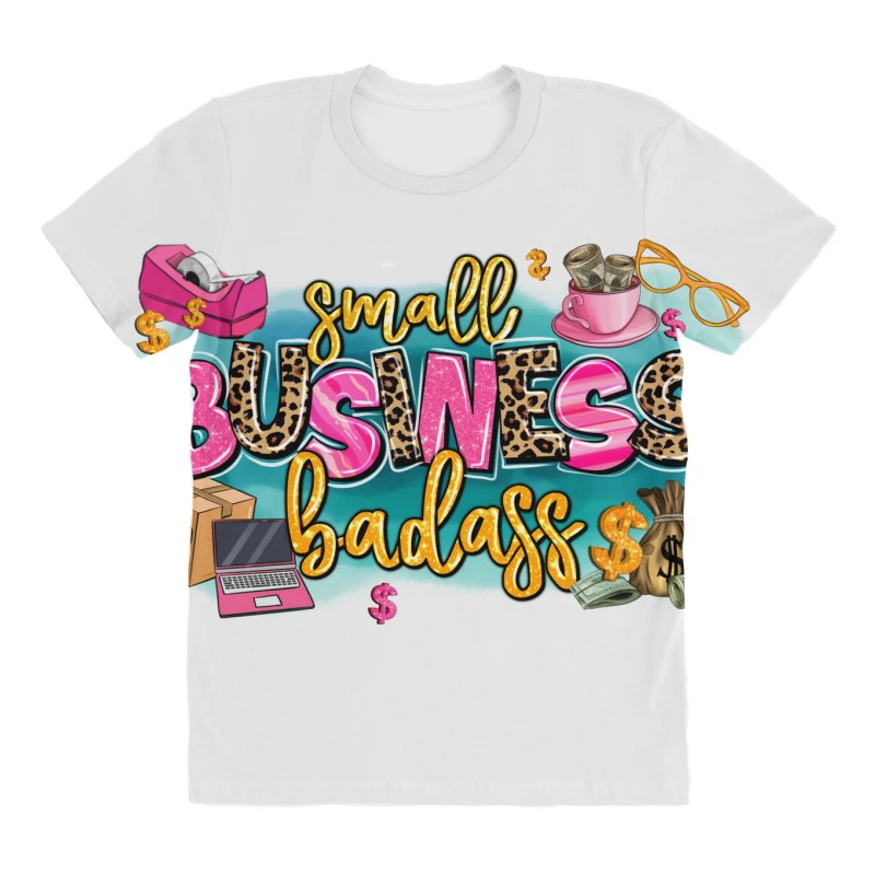 Small Business Badass All Over Women's T-shirt - Image 3