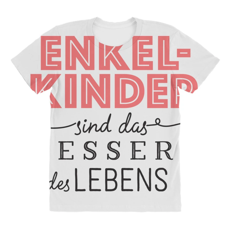 Oma Enkelkinder Sind Das Dessert Des Lebens All Over Women's T-shirt - Image 3