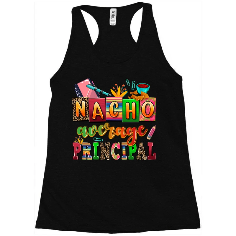 Nacho Average Principal Racerback Tank - Image 3