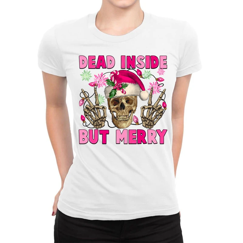 Dead Inside But Merry Pink Christmas Skeleton Ladies Fitted T-Shirt