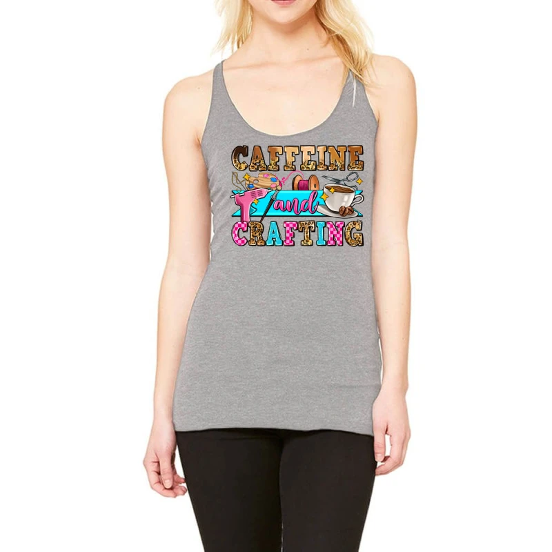 Caffeine And Crafting Racerback Tank