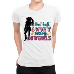The Hell I Won't Sassy Cowgirls Ladies Fitted T-Shirt