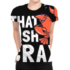 That Fish Cray All Over Women's T-shirt