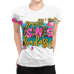 Small Business Badass All Over Women's T-shirt