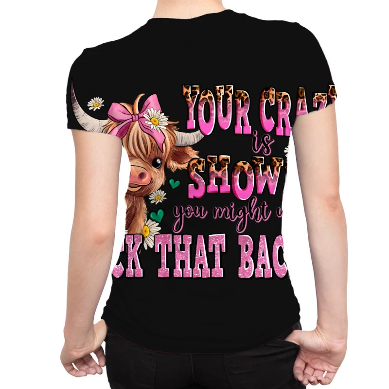 Your Crazy Is Showing You Might Want To Tuck That All Over Women's T-shirt - Image 2