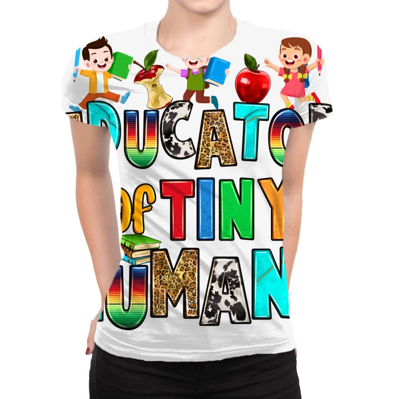 Educator Of Tiny Humans All Over Women's T-shirt