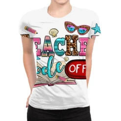 Teacher Mode Off All Over Women's T-shirt