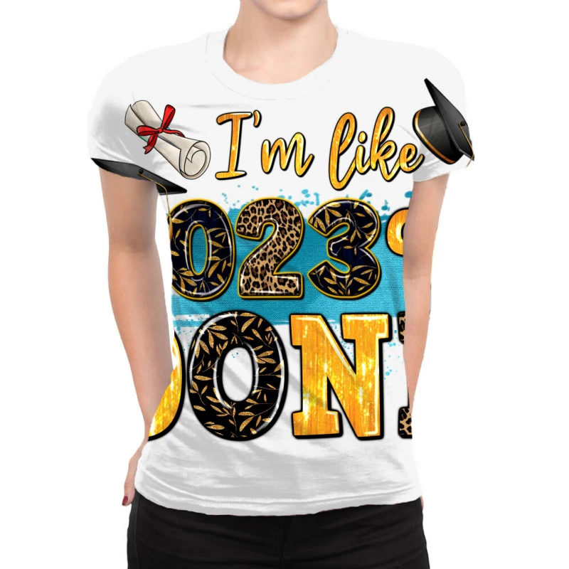 I M Like 2023 Done All Over Women's T-shirt